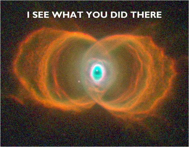 I SEE WHAT YOU DID THERE