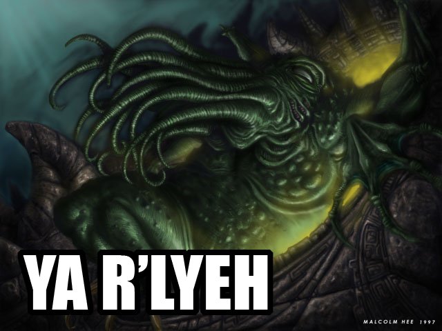 YA R’LYEH