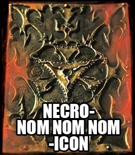 NECRO-NOM NOM NOM-ICON