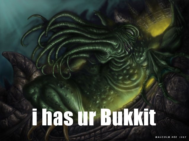 I HAS UR BUKKIT