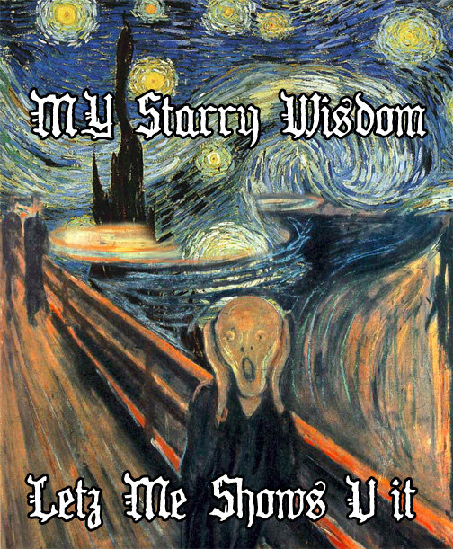 MY STARRY WISDOM - LETZ ME SHOWS U IT